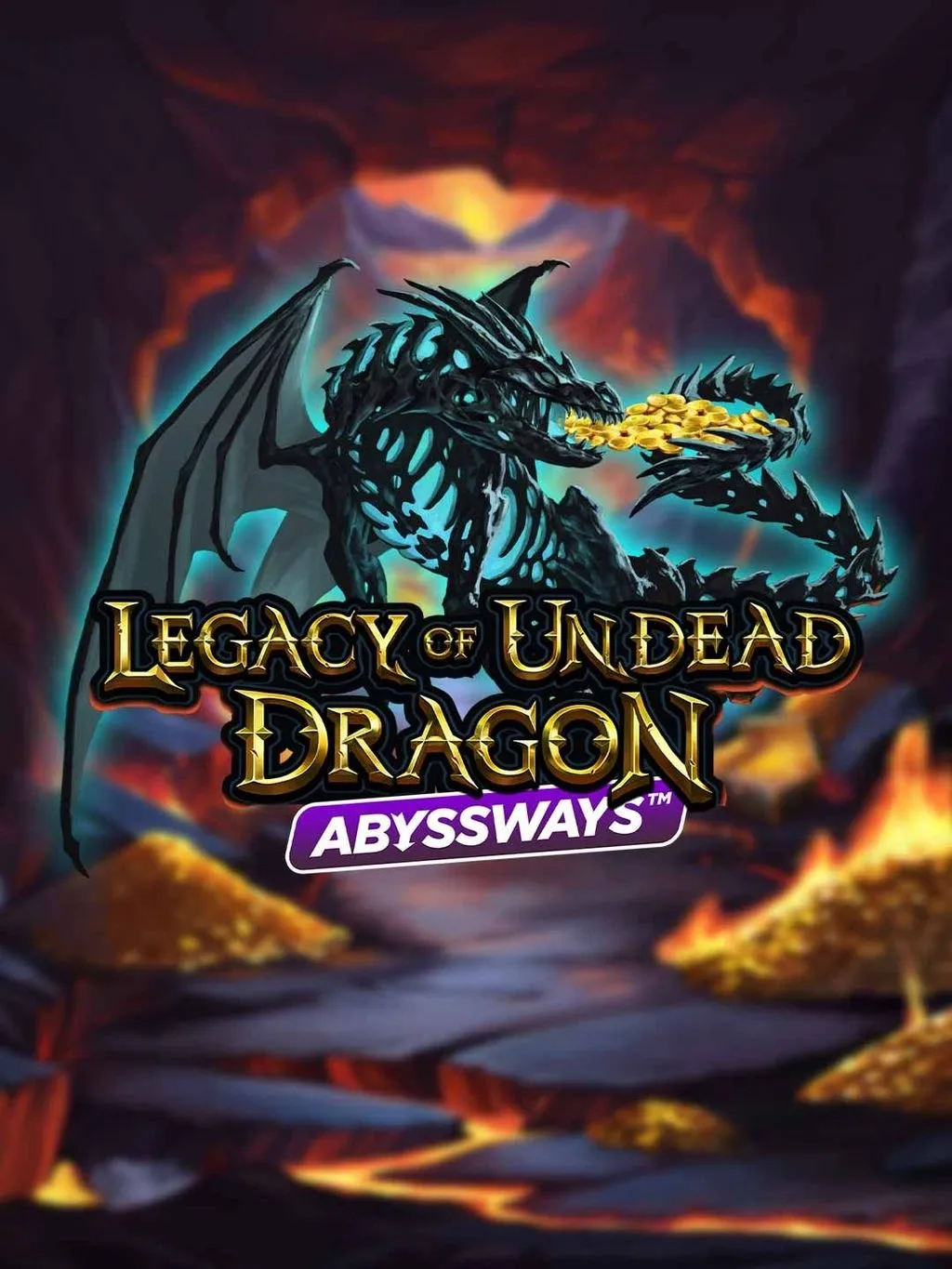 Legacy of Undead Dragon ABYSSWAYS - TROPICANA77