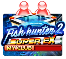 Fish Hunter 2 EX - My Club - TROPICANA77