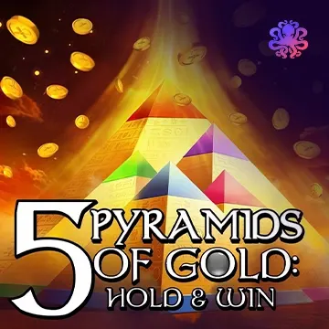 5 Pyramids of Gold: Hold & Win! - TROPICANA77